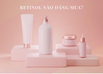 Review 6 loại Retinol đáng mua nhất: nồng độ từ thấp đến cao cho bạn dễ dàng lựa chọn