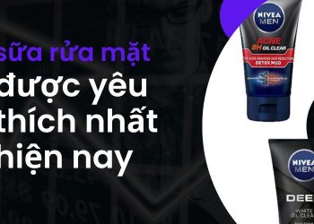 TOP 10 sữa rửa mặt Nivea dành cho cả nam và nữ – loại nào làm sạch tốt nhất?