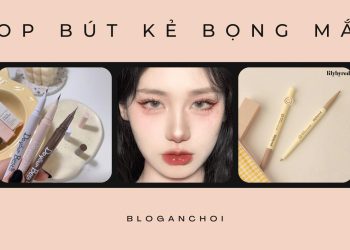 Top 7 bút kẻ bọng mắt giúp mắt to tròn, lung linh