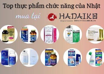Review Top 11 thực phẩm chức năng tốt của Nhật Bản nên mua tại Hadaiko